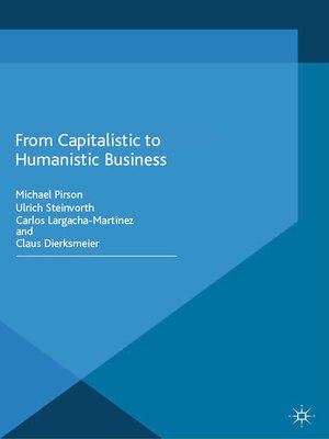 cover image of From Capitalistic to Humanistic Business